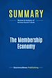Télécharger le livre :  Summary: The Membership Economy