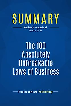 Télécharger le livre :  Summary: The 100 Absolutely Unbreakable Laws of Business Success