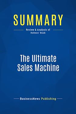 Télécharger le livre :  Summary: The Ultimate Sales Machine