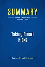 Télécharger le livre :  Summary: Taking Smart Risks