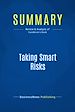 Télécharger le livre :  Summary: Taking Smart Risks