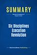 Télécharger le livre :  Summary: Six Disciplines Execution Revolution