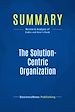 Télécharger le livre :  Summary: The Solution-Centric Organization