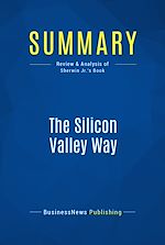 Télécharger le livre :  Summary: The Silicon Valley Way