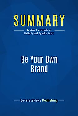 Télécharger le livre :  Summary: Be Your Own Brand