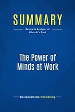 Télécharger le livre :  Summary: The Power of Minds at Work