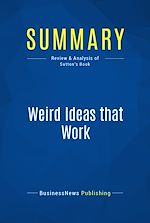 Télécharger le livre :  Summary: Weird Ideas that Work