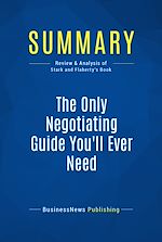 Télécharger le livre :  Summary: The Only Negotiating Guide You'll Ever Need