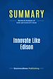 Télécharger le livre :  Summary: Innovate Like Edison
