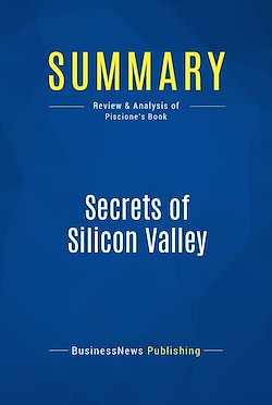 Télécharger le livre :  Summary: Secrets of Silicon Valley