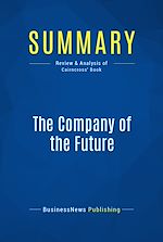 Télécharger le livre :  Summary: The Company of the Future