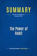 Télécharger le livre :  Summary: The Power of Habit