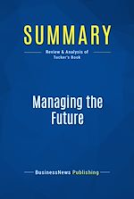 Télécharger le livre :  Summary: Managing the Future