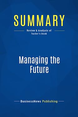 Télécharger le livre :  Summary: Managing the Future