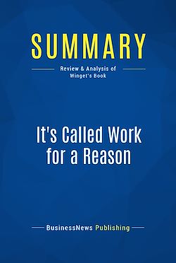 Télécharger le livre :  Summary: It's Called Work for a Reason