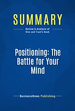 Télécharger le livre :  Summary: Positioning: The Battle for Your Mind
