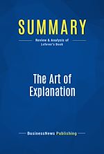 Télécharger le livre :  Summary: The Art of Explanation