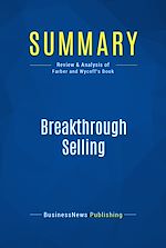 Télécharger le livre :  Summary: Breakthrough Selling