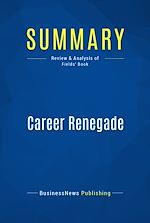 Télécharger le livre :  Summary: Career Renegade