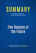 Télécharger le livre :  Summary: Five Regions of the Future