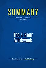 Télécharger le livre :  Summary: The 4-Hour Workweek