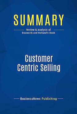 Télécharger le livre :  Summary: Customer Centric Selling