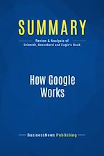 Télécharger le livre :  Summary: How Google Works