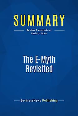 Télécharger le livre :  Summary: The E-Myth Revisited