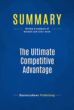 Télécharger le livre :  Summary: The Ultimate Competitive Advantage