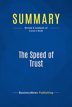 Télécharger le livre :  Summary: The Speed of Trust