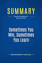 Télécharger le livre :  Summary: Sometimes You Win, Sometimes You Learn