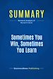 Télécharger le livre :  Summary: Sometimes You Win, Sometimes You Learn