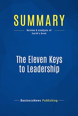 Télécharger le livre :  Summary: The Eleven Keys to Leadership