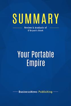 Télécharger le livre :  Summary: Your Portable Empire