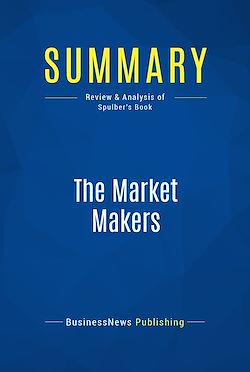 Télécharger le livre :  Summary: The Market Makers