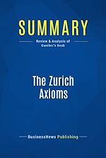 Télécharger le livre :  Summary: The Zurich Axioms