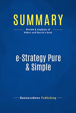 Télécharger le livre :  Summary: e-Strategy Pure & Simple