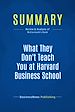 Télécharger le livre :  Summary: What They Don't Teach You at Harvard Business School