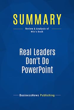 Télécharger le livre :  Summary: Real Leaders Don't Do PowerPoint