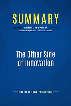 Télécharger le livre :  Summary: The Other Side of Innovation