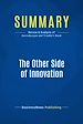 Télécharger le livre :  Summary: The Other Side of Innovation