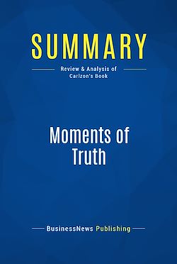 Télécharger le livre :  Summary: Moments of Truth