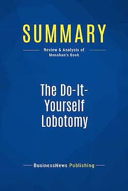 Télécharger le livre :  Summary: The Do-It-Yourself Lobotomy