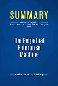 Download this ebook Summary: The Perpetual Enterprise Machine