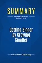 Télécharger le livre :  Summary: Getting Bigger by Growing Smaller