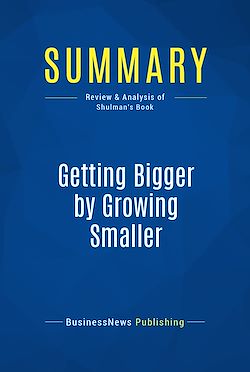 Télécharger le livre :  Summary: Getting Bigger by Growing Smaller