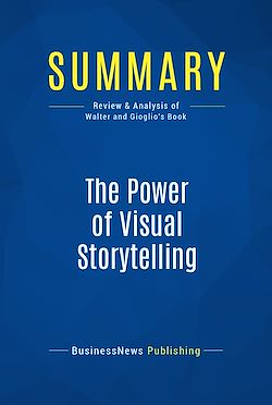 Télécharger le livre :  Summary: The Power of Visual Storytelling