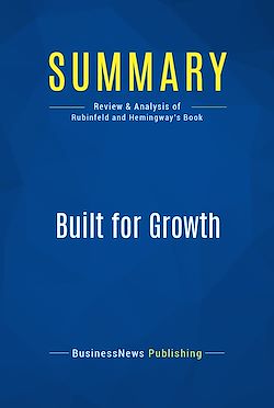 Télécharger le livre :  Summary: Built for Growth