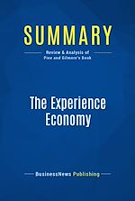 Télécharger le livre :  Summary: The Experience Economy