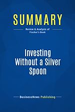 Télécharger le livre :  Summary: Investing Without a Silver Spoon